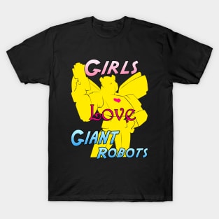 Girls Love Giant Robots T-Shirt